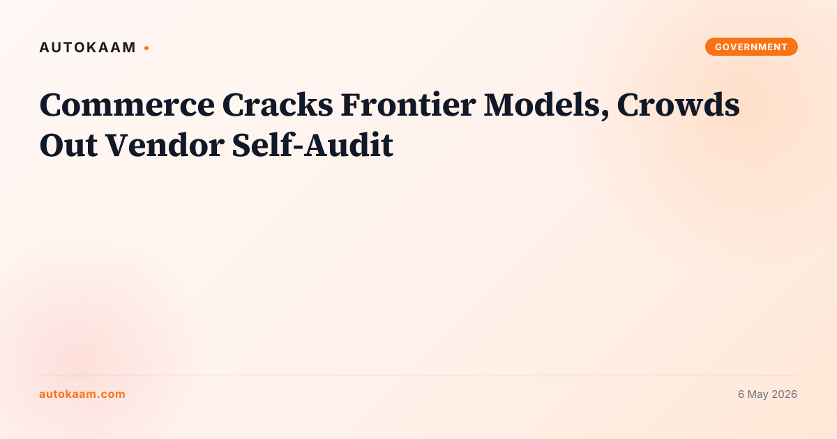 AutoKaam original, branded card for commerce-department-cracks-frontier-models-before-release