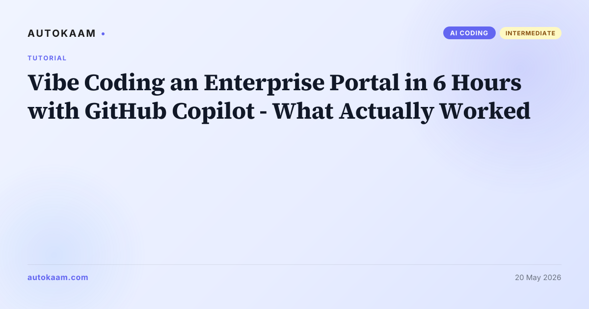 Vibe Coding an Enterprise Portal in 6 Hours with GitHub Copilot - What Actually Worked
