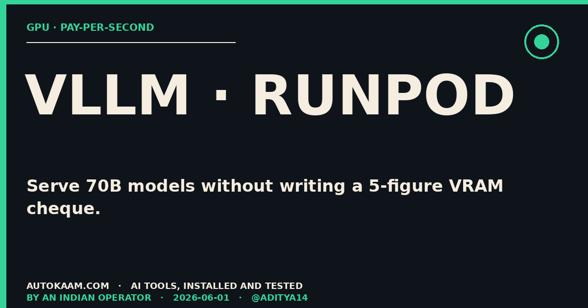 vLLM server logs and RunPod dashboard side by side