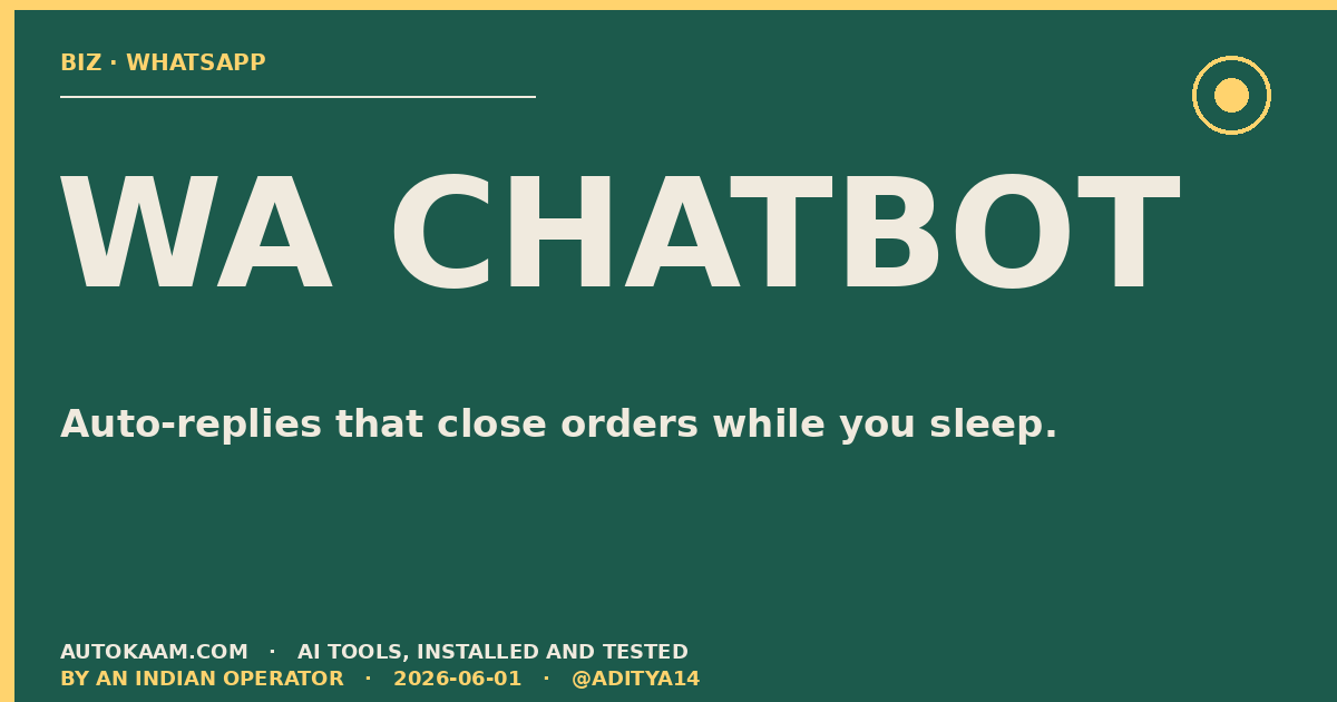 Build a WhatsApp AI Chatbot in 15 Minutes, For Small Businesses, business on AutoKaam